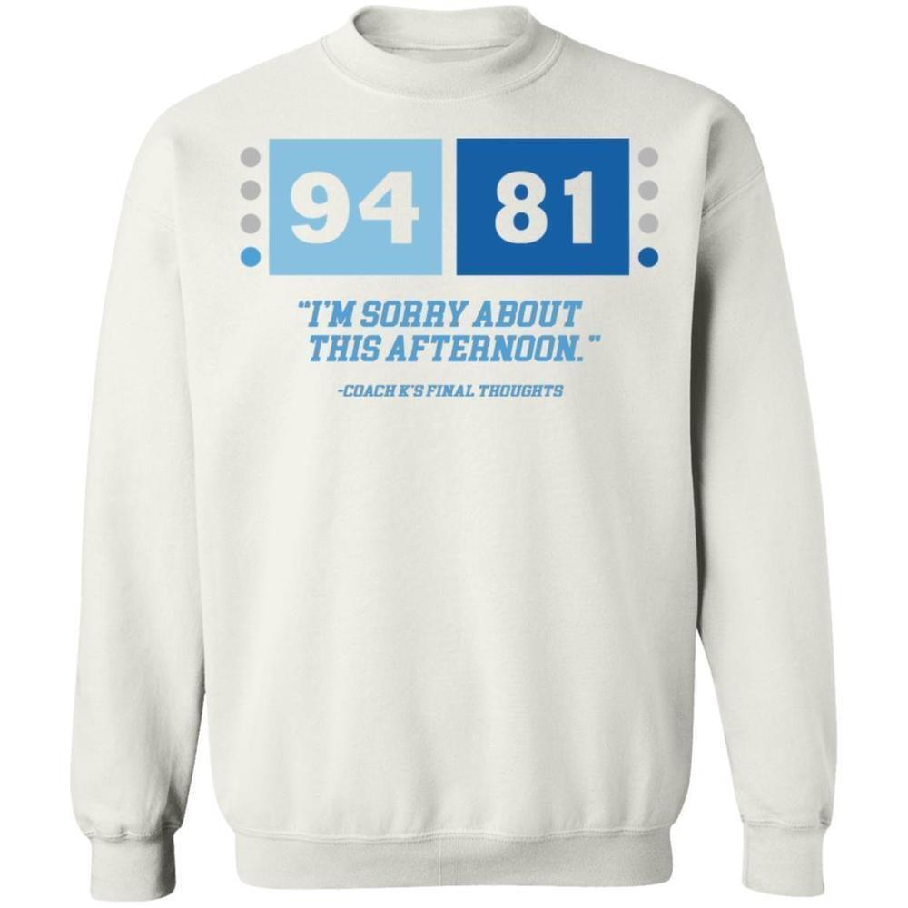 94 81 Im Sorry About This Afternoon Funny Simple Graphic Unisex Sweatshirt